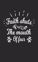 faith shuts the mouth of fear