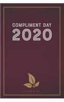 Compliment Day 2020: Funny Saying Blank Lined Notebook - Great Appreciation Gift for Coworkers, Colleagues, and Staff Members