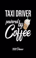Taxi Driver Powered By Coffee 2020 Planner