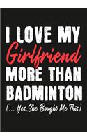 I love my girlfriend More Than Badminton (...yes, she bought me this)