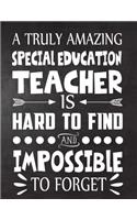 A Truly Amazing Special Education Teacher is Hard to Find and Impossible To Forget