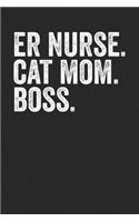 ER Nurse Cat Mom Boss