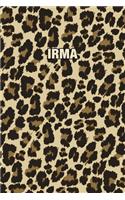 Irma: Personalized Notebook - Leopard Print (Animal Pattern). Blank College Ruled (Lined) Journal for Notes, Journaling, Diary Writing. Wildlife Theme Des