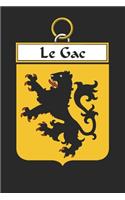 Le Gac: Le Gac Coat of Arms and Family Crest Notebook Journal (6 x 9 - 100 pages)