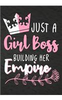 Just a Girl Boss Building Her Empire