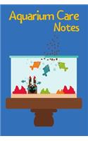 Aquarium Care Notes
