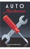 Auto Maintenance Notebook: If you value keeping your vehicle running well and holding it's value, this is the book for you