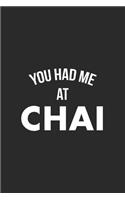 You Had Me At Chai