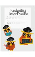 Handwriting Letter Practice: ABC Preparation - Learn Alphabet Print Letters - Primary and Preschool - Owl