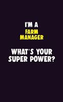 I'M A Farm Manager, What's Your Super Power?