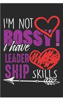 I'm Not Bossy I Have Leadership Skills: Funny Feminist Girl Leader Boss Female Notebook 6x9 Inches 120 dotted pages for notes, drawings, formulas - Organizer writing book planner diary