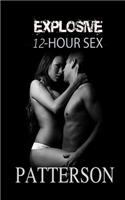 Explosive 12 Hour Sex