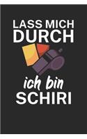 Lass mich durch ich bin Schiedsrichter: Spielnotizbuch für Schiedsrichter mit Spruch. 120 Seiten. Hobby Ersatz für die Spielnotizkarten. Perfektes Geschenk.