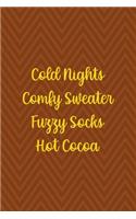 Cold Nights Comfy Sweater Fuzzy Socks Hot Cocoa