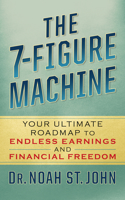 The 7-Figure Machine