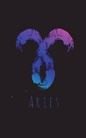 Aries: Blank Notebook with Aries Zodiac Symbol, Creative Brush Design, Makes a Great Journal, Diary, Sketchbook or School Notebook, 6"x9", 150 Blank Pages,(13 Zodiac Symbols)