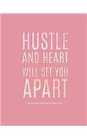 Hustle and Heart Will Set You Apart Academic Planner 2018-2019: Motivational Aug 2018 - July 2019 Weekly View -To Do Lists, Goal-Setting, Class Schedules + More - Pink Watercolor(7 Female Empowerment)