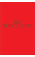 Go Buccaneers: A Sports Themed Unofficial NFL Notebook for Your Everyday Needs
