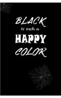Black is Such a Happy Color