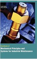 Handbook of Mechanical Principles and Systems for Industrial Maintenance