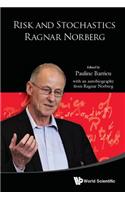 Risk and Stochastics: Ragnar Norberg