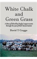 White Chalk and Green Grass