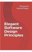 Elegant Software Design Principles