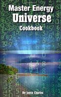 Master Energy Universe Cookbook