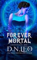 Forever Mortal: Curse of Soulmate(2 Infinity)