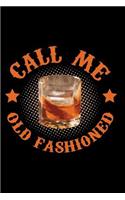 Call Me Old Fashioned
