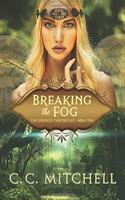 Breaking the Fog: The Essence Chronicles Book One