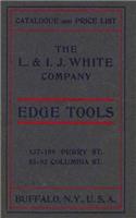 Catalogue and Price List the L&i.J. White Company Edge Tools