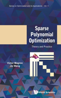 Sparse Polynomial Optimization: Theory and Practice: Theory and Practice