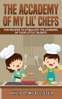 Тhе Accademy Of My Lil' Chefs