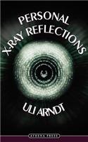 Personal X-Ray Reflections