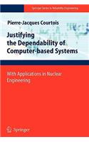 Justifying the Dependability of Computer-Based Systems