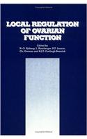 Local Regulation of Ovarian Function