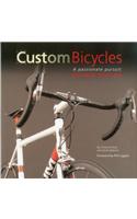 Custom Bicycles: A Passionate Pursuit