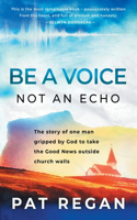 Be a Voice, Not an Echo