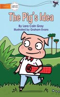 Pig's Idea