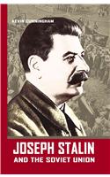 Joseph Stalin And the Soviet Union
