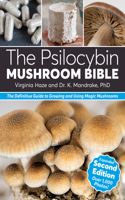 The Psilocybin Mushroom Bible