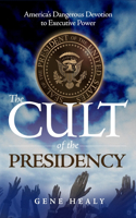 Cult of the Presidency