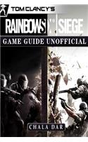 Tom Clancys Rainbow 6 Siege Game Guide Unofficial