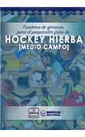 Cuaderno de Ejercicios para el Preparador Físico de Hockey Hierba (Medio Campo)