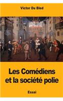 Les Comédiens et la société polie