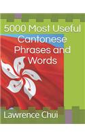 5000 Most Useful Cantonese Phrases and Words