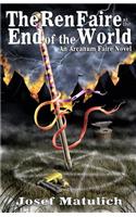The Ren Faire at the End of the World