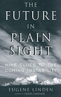 The Future in Plain Sight
