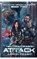 Neutron Dragon Attack: A Paranormal Space Opera Adventure
